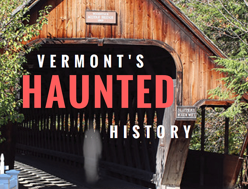 Vermont's Haunted History book